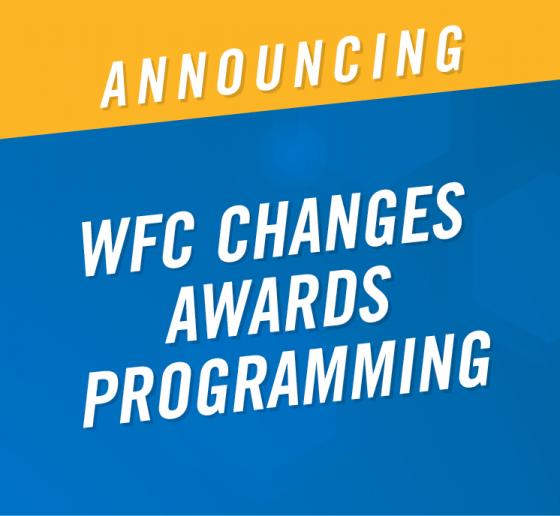WFC Announces 2019 Award Programming Changes