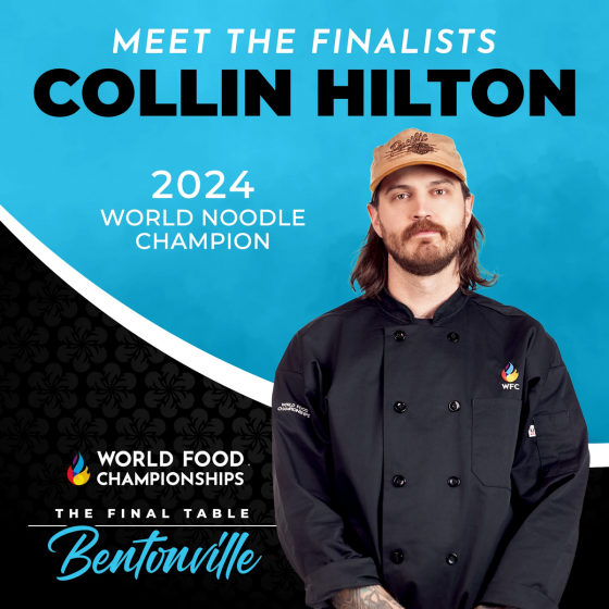 Final Table: Bentonville  - - Meet Collin Hilton, World Noodle Champion